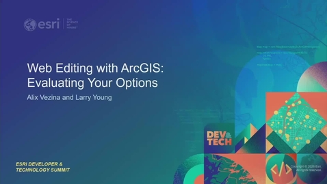 Thumbnail for Web Editing with ArcGIS: Evaluating Your Options