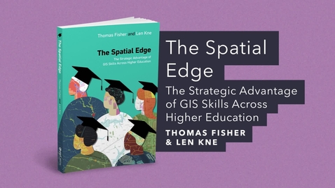 Thumbnail for The Spatial Edge | Official Esri Press Trailer