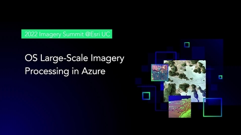 Thumbnail for Ordnance Survey Large-scale Imagery Processing in Azure: OS, NFrames SURE, and Esri PoC Outcomes