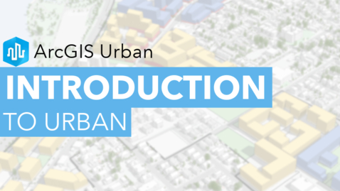 Thumbnail for Introduction to ArcGIS Urban