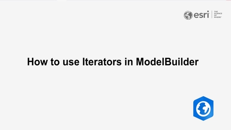 Thumbnail for How to use Iterators in ModelBuilder