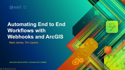 Thumbnail for Automating End to End Workflows with Webhooks and ArcGIS