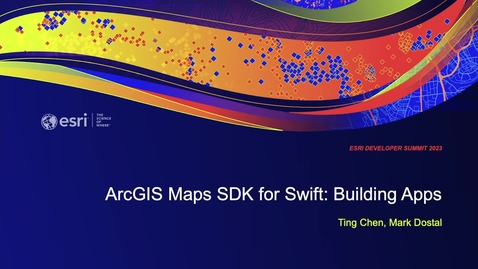 Thumbnail for ArcGIS Maps SDK for Swift: Building Apps