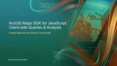 Thumbnail for ArcGIS Maps SDK for JavaScript: Client-Side Queries &amp; Analysis