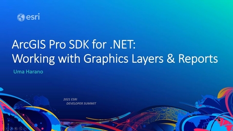 Thumbnail for entry ArcGIS Pro SDK for .NET: Working with Graphics Layers &amp; Reports
