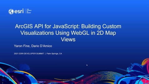 Thumbnail for Building Custom Visualizations Using WebGL in 2D Map Views - ArcGIS API for JavaScript