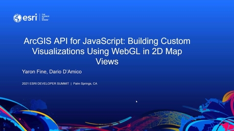 Thumbnail for entry Building Custom Visualizations Using WebGL in 2D Map Views - ArcGIS API for JavaScript