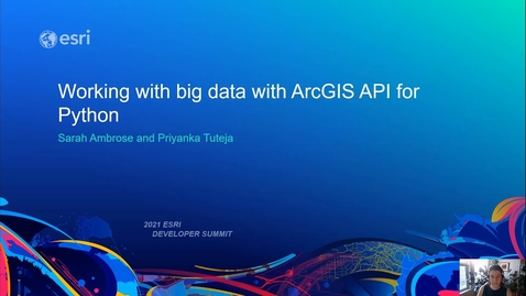 Thumbnail for Working with Big Data with ArcGIS API for Python