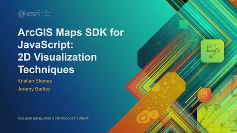 Thumbnail for ArcGIS Maps SDK for JavaScript: 2D Visualization Techniques