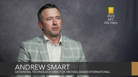 Thumbnail for Esri AEC GIS Hero Profile: Andrew Smart, Michael Baker International