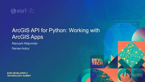 Thumbnail for ArcGIS API for Python: Working with ArcGIS Apps