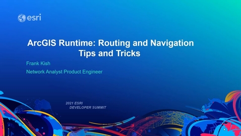 Thumbnail for entry ArcGIS Runtime: Routing and Navigation Tips and Tricks