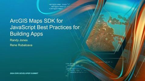 Thumbnail for entry ArcGIS Maps SDK for JavaScript: Best Practices for Building Apps