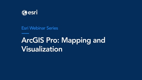 Thumbnail for entry ArcGIS Pro: Mastering Mapping &amp; Visualization