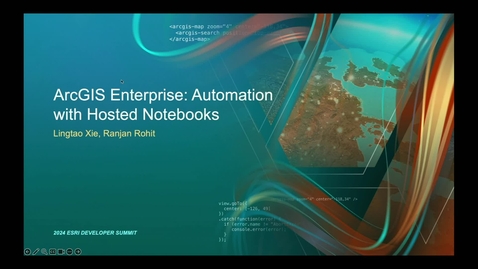 Thumbnail for ArcGIS Enterprise: Automation with Hosted Notebooks