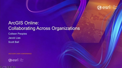 Thumbnail for entry ArcGIS Online: Collaborating Across Organizations