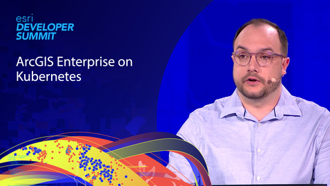Thumbnail for ArcGIS Enterprise on Kubernetes