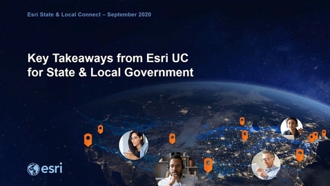 Thumbnail for entry Key Takeaways from Esri UC for State &amp; Local Government