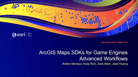 Thumbnail for entry ArcGIS Maps SDKs for Game Engines: Advanced Workflows