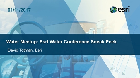 Thumbnail for Esri Water Conference Sneak Peek