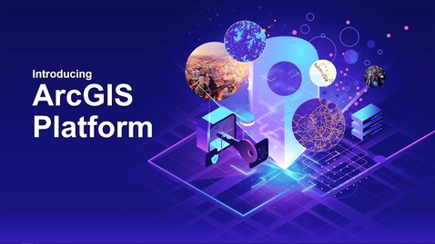 Thumbnail for entry ArcGIS Platform Launch Event
