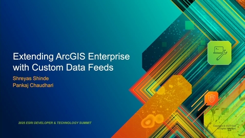 Thumbnail for Extending ArcGIS Enterprise with Custom Data Feeds