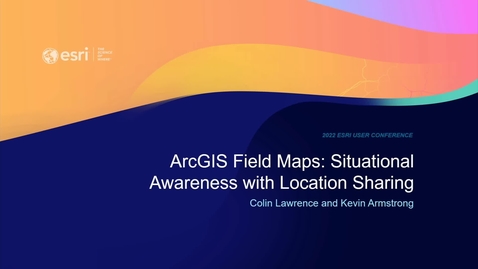 Thumbnail for entry ArcGIS Field Maps: Situational Awareness with Location Sharing