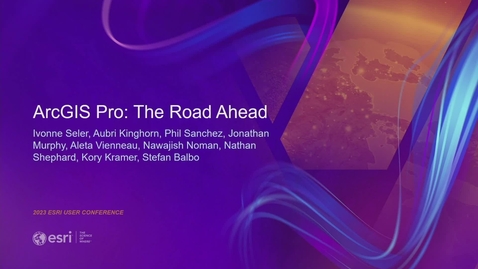 Thumbnail for entry ArcGIS Pro: The Road Ahead