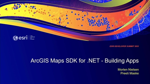 Thumbnail for entry ArcGIS Maps SDK for .NET: Building Apps