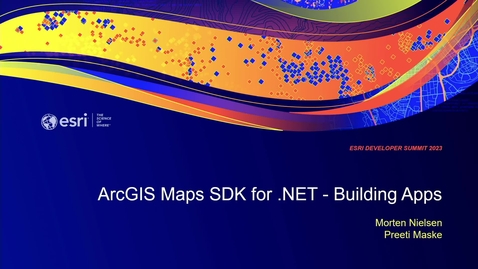 Thumbnail for ArcGIS Maps SDK for .NET: Building Apps