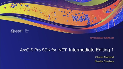 Thumbnail for ArcGIS Pro SDK for .NET: Intermediate Editing 1