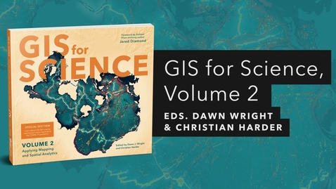 Thumbnail for entry GIS for Science, Volume 2 | Official Trailer