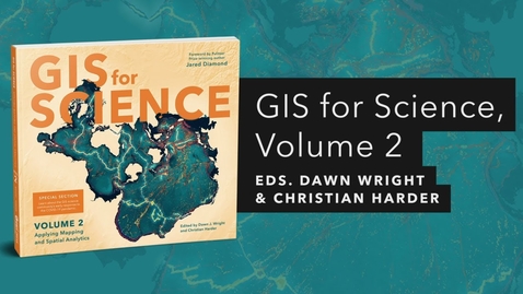 Thumbnail for GIS for Science, Volume 2 | Official Trailer