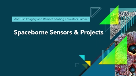 Thumbnail for entry Lightning Talks: Spaceborne Sensors and Projects