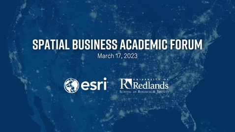 Thumbnail for Tom Horan Introduces the Spatial Business Academic Network (SBAN) Forum