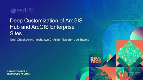 Thumbnail for Deep Customization of ArcGIS Hub and ArcGIS Enterprise Sites