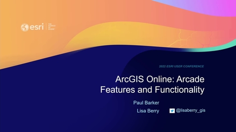 Thumbnail for ArcGIS Online: Arcade Features and Functionality