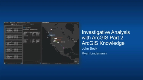 Thumbnail for Investigative Analysis with ArcGIS Part 2: ArcGIS Knowledge