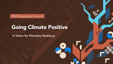 Thumbnail for Going Climate Positive: Towards Planetary Resiliency