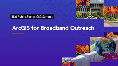 Thumbnail for entry ArcGIS for Broadband Outreach | Esri