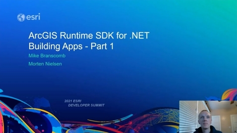 Thumbnail for ArcGIS Runtime SDK for .NET: Building Apps - Part 1