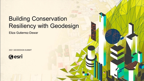 Thumbnail for entry Building Conservation Resiliency with Geodesign