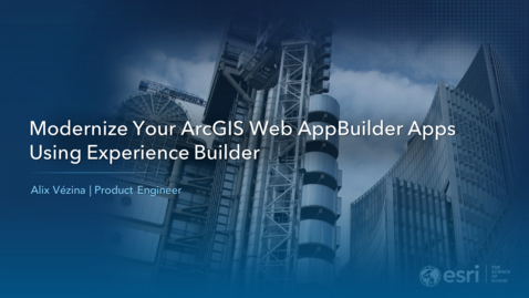 Thumbnail for entry Modernize Your ArcGIS Web AppBuilder Apps Using Experience Builder