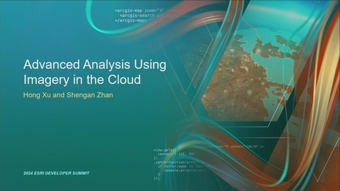 Thumbnail for entry Advanced Analysis Using imagery in the Cloud