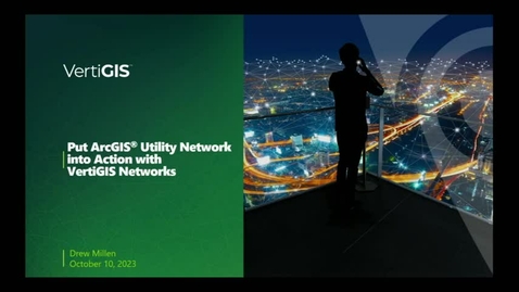 Thumbnail for entry Put ArcGIS® Utility Network into Action with VertiGIS Networks