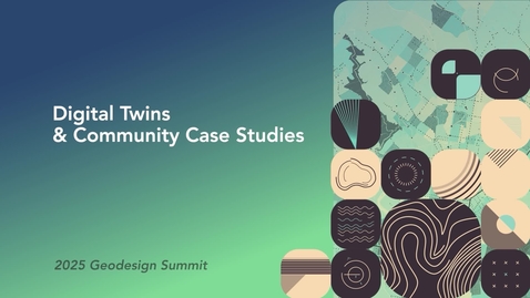 Thumbnail for Digital Twins &amp; Community Case Studies