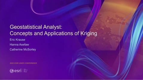 Thumbnail for entry ArcGIS Geostatistical Analyst: Concepts and Applications of Kriging