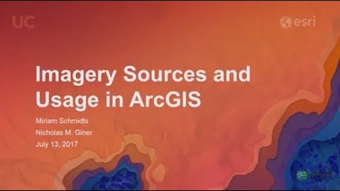 Thumbnail for Imagery Sources and Usage in ArcGIS