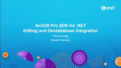 Thumbnail for ArcGIS Pro SDK for .NET: Editing and Geodatabase Integration