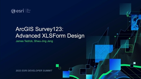 Thumbnail for ArcGIS Survey123 Advanced XLSForm Design
